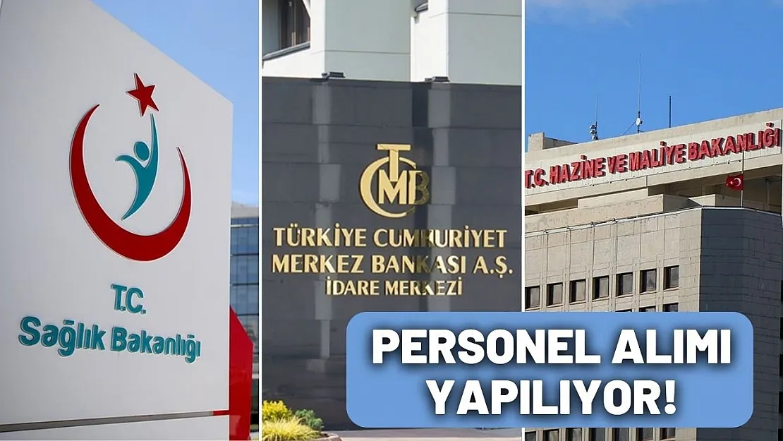 Resmi Gazete'de yayınlandı! Merkez Bankası, Hazine ve Sağlık Bakanlığı 116 kamu personel alımı yapacak!