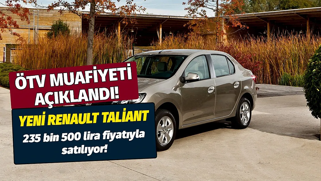 Yıl sonu Renault'den dev fırsat! 2022 sıfır model Yeni Taliant 235 bin 35 liradan satılacak
