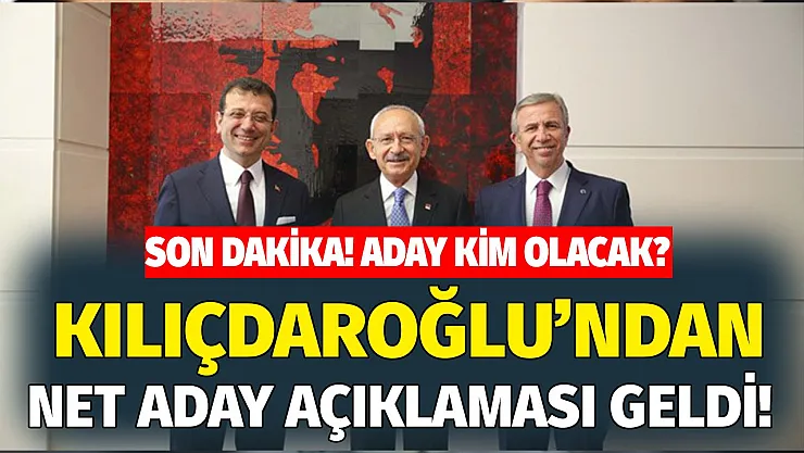 Kemal Kılıçdaroğlu'ndan Mansur ve İmamoğlu adaylık soruna net cevap!