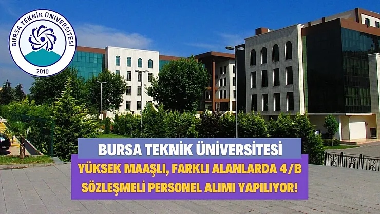 Devlet üniversitesi duyurdu: Yüksek maaşlı, farklı alanlarda 4/B sözleşmeli personel alımı yapılıyor