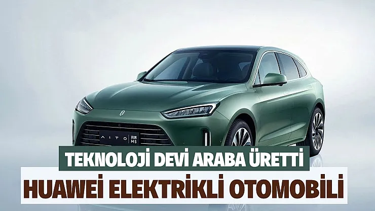 Teknoloji devi Huawei ürettiği elektrikli otomobili tanıttı! İşte Türkiye fiyatı ve özellikleri