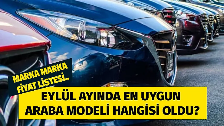 En uygun fiyatlı otomobil modeli belli oldu! Eylül ayı Dacia, Hyundai, Volkswagen, Ford, Fiat, Citroen, Skoda, Kia fiyat listesi