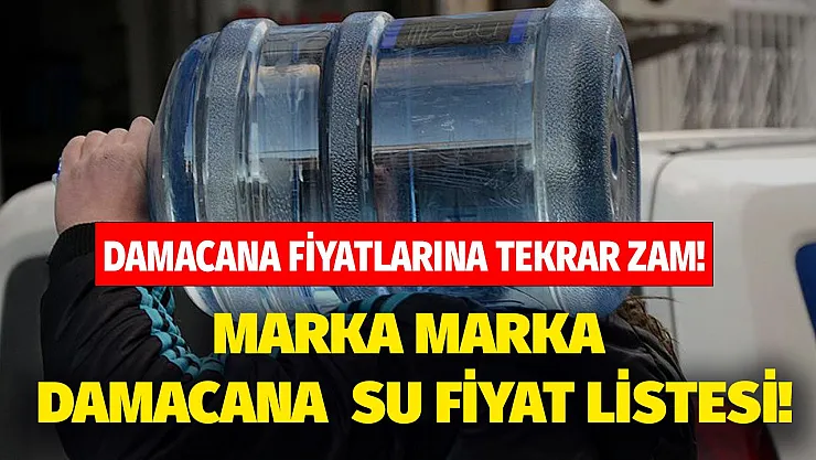 Damacana su fiyatları hız kesmeden yükseliyor! İl il marka marka 19 lt damacana su fiyatları