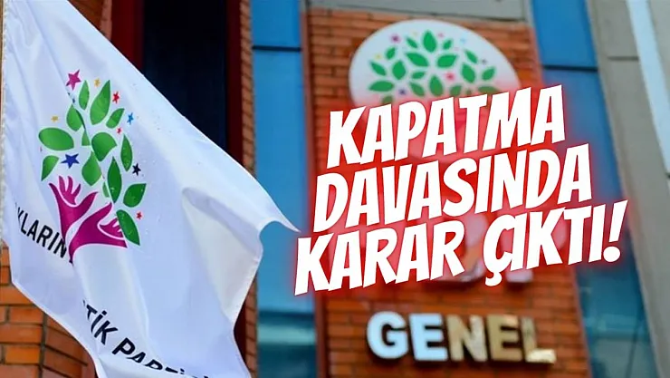 HDP ile ilgili açılan kapatma davasında karar çıktı! 1 ay süre verildi