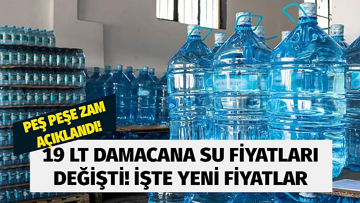 İçme suyu fiyatlarına peş peşe zam geliyor! 19 lt damacana su yeni fiyat listesi hemen öğrenin