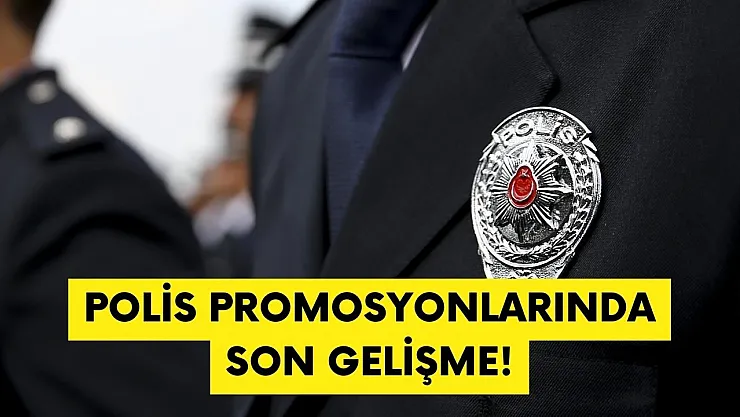 Polis promosyonlarında yeni gelişme! EGM açıkladı polis maaş promosyonu 27 bin TL oldu