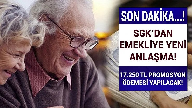 Emeklilere bir promosyon ödemesi de SGK'dan geliyor! Aylığını devlet bankasında tutana 17 bin 250 TL