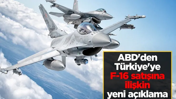 Son dakika flaş gelişme: F-16 krizi! ABD Türkiye'ye F-16 satışı hakkında yeni düzenleme kararı aldı