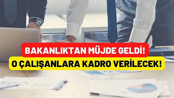 Bakanlıktan 3600 ek gösterge ve EYT'den sonra bir müjde de onlara gelecek! O Çalışanlara kadro verilecek