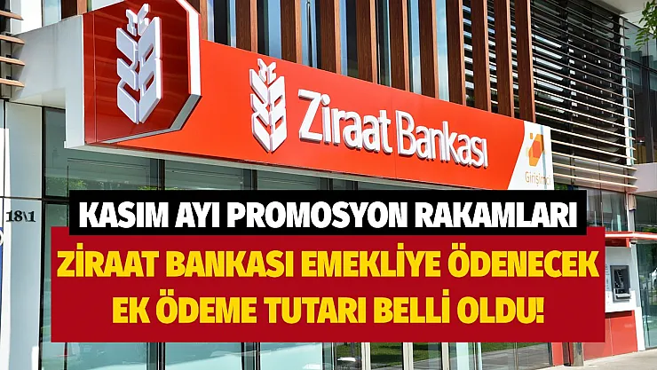 Ziraat Bankası Kasım ayı promosyon rakamları belli oldu