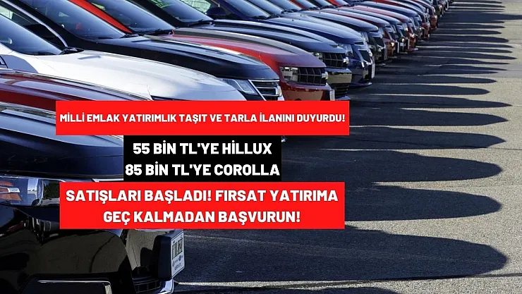 Milli Emlak konut ve araç satışı yapacak! 30 55 85 bin TL araç 118 bin TL arsa satışı yayınlandı!