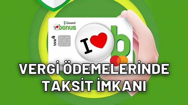 O özel bankadan müjdeli haber geldi! Garanti BBVA vergi ödemelerine taksit imkanı sunuyor