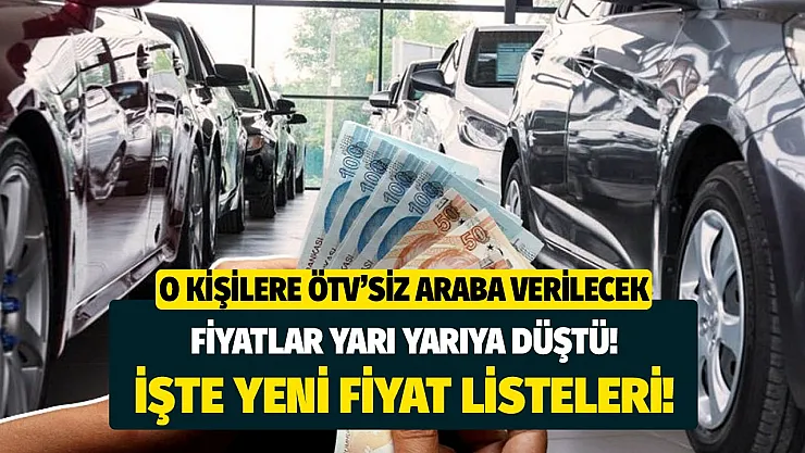 O kişilere devlet ÖTV'siz araba verecek! Fiyatlar yarı yarıya düştü işte fiyat listesi hemen incele
