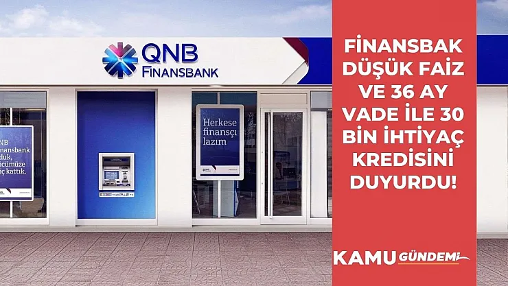 Finansbank'tan günde 40 TL ödemeyle kredi imkanı 1,74 faiz ve 36 ay vadeyle 30 bin TL ihtiyaç kredisi sunuldu!