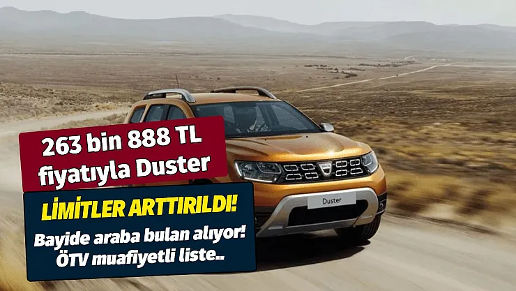 Limitler arttırıldı bayide araba bulan alıyor! ÖTV muafiyetiyle 263 bin 888 TL fiyatına Dacia Duster
