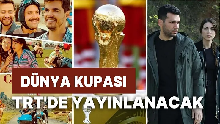 Dünya Kupasının yayınlayacağı TRT1'de hangi diziler olmayacak?