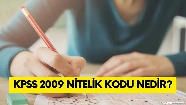 KPSS 2009 nitelik kodu nedir?