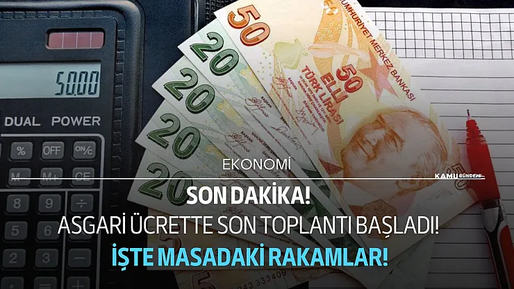 Asgari ücrette son toplantı mesaisi! İşte masadaki rakamlar ve açıklanacağı tarih