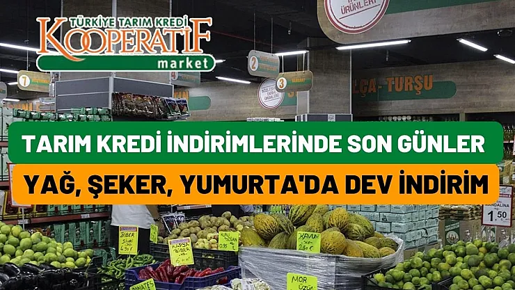 Tarım kredi marketleri Ocak ayı indirim yağmuru yumurta, yağ, şeker ve birçok ürün fiyatı düştü!