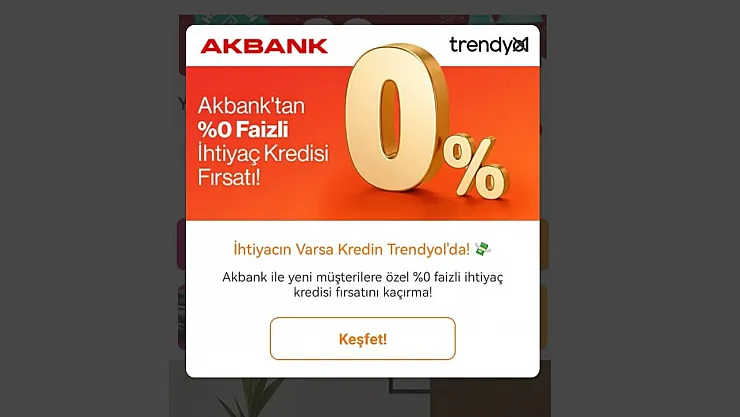 Akbank aizli ihtiyaç kredisini Trendyol'dan veriyor! İşte şartlar