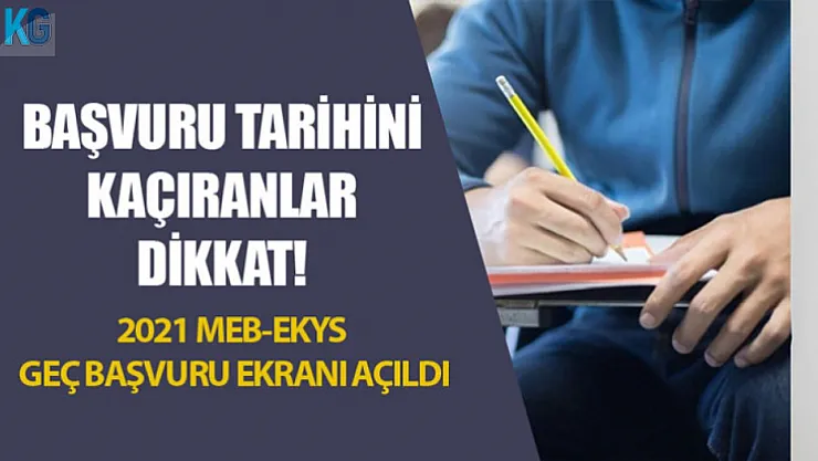 Başvuru Tarihini Kaçıranlar Dikkat! 2022 MEB-EKYS Geç Başvuru Ekranı Açıldı