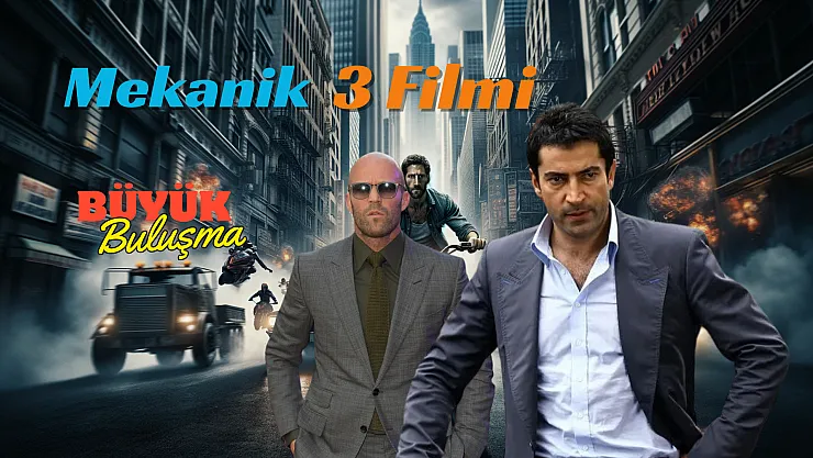 Mekanik 3 Filminde Büyük Buluşma: Jason Statham ve Kenan İmirzalıoğlu Aynı Filmde mi Rol Alacak?