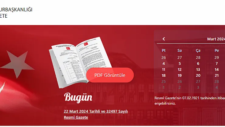Resmi Gazete Yayımlandı! 22 Mart 2024 Tarihli 32497 Sayılı Resmi Gazete'nin Özeti!
