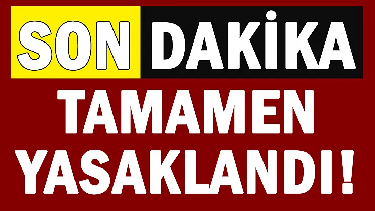 O bölgede yaşayanlara duyuru yapıldı! Girişler tamamen yasaklandı: 9 Nisan'a kadar yasak
