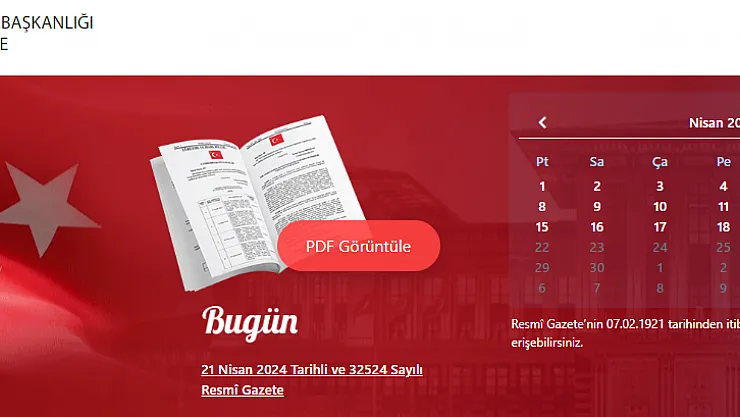 21 Nisan 2024 Tarihli Resmi Gazete' de Neler Var