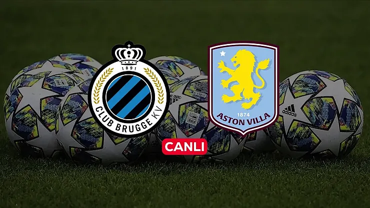 Club Brugge Aston Villa CANLI nereden izlenir?