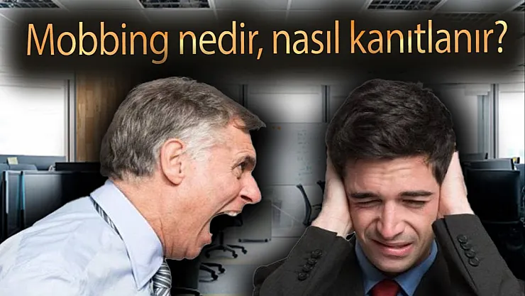 Mobbing genelgesi Resmi Gazete'de yayınlandı: Mobbing nedir, nasıl kanıtlanır?