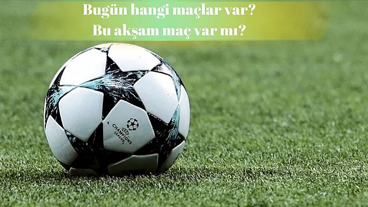 İşte, 11 Mart maç fikstürü: Bugün hangi maçlar var, maç var mı?