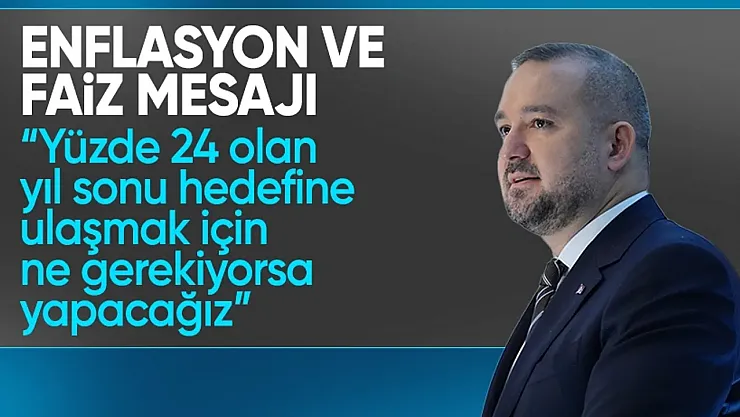 Merkez Bankası Başkanı Karahan'dan Enflasyon ve Faiz Çıkarması: Hedefler Çelik Gibi!