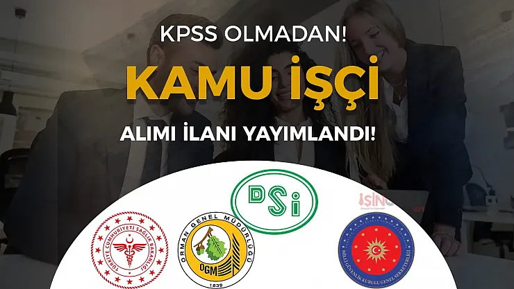 Bakanlıklar ve Kurumlardan Büyük İstihdam Atağı: İŞKUR'da 20 Kamu İşçisi Alımı Başladı!