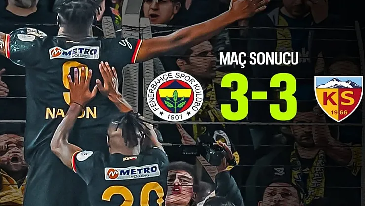 Fenerbahçe Kayseri'de yara aldı. Puan farkı 5'e çıktı