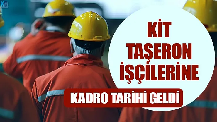 70 bin taşeron işçi kadroya alınacak! Tarih belli