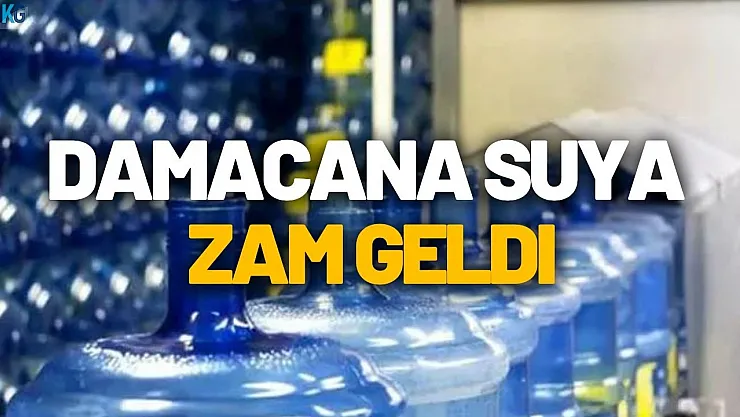 İçme suyuna zam üstüne zam! Buzdağı, Fuska, Erikli, Pınar, Saka güncel damacana fiyatları