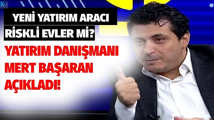 Tasarruf ve yatırım danışmanı Mert Başaran bu dönemde neye yatırım yapılırsa kazançlı çıkılacağını açıkladı!