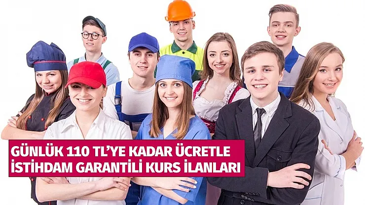 Haftanın İstihdam Garantili Meslek Kursları! Aylık Ücret, Açık İş Kolları, Başvuru Adresi