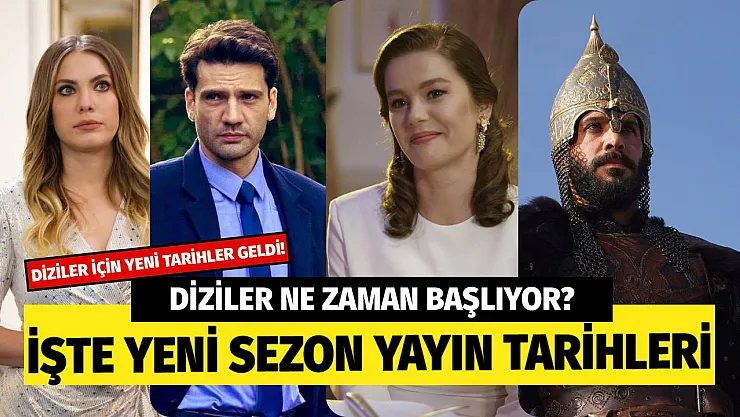 Dizilerin yeni sezonları ne zaman başlayacak işte tarih verildi! Yasak Elma, Yargı, Camdaki Kız, Kuruluş Osman, Teşkilat, Alparslan Büyük Selçuklu yayın tarihi