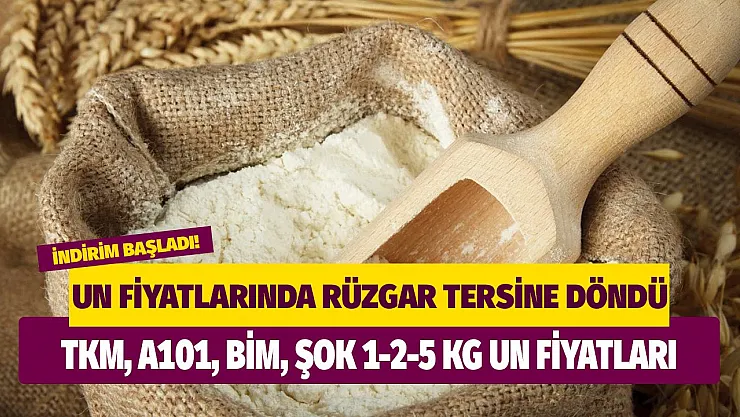 Un fiyatlarında rüzgar tersine döndü fiyatlar düşüşe geçti! TKM A101 BİM ŞOK 1 2 5 kg un fiyatları