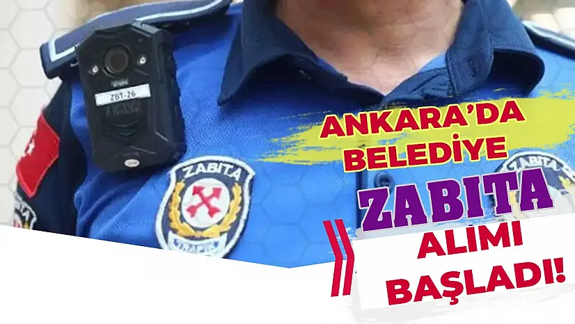 Ankara Pursaklar Belediyesi 4 Alanda Zabıta Memuru Alıyor! İşte Başvuru Süreci